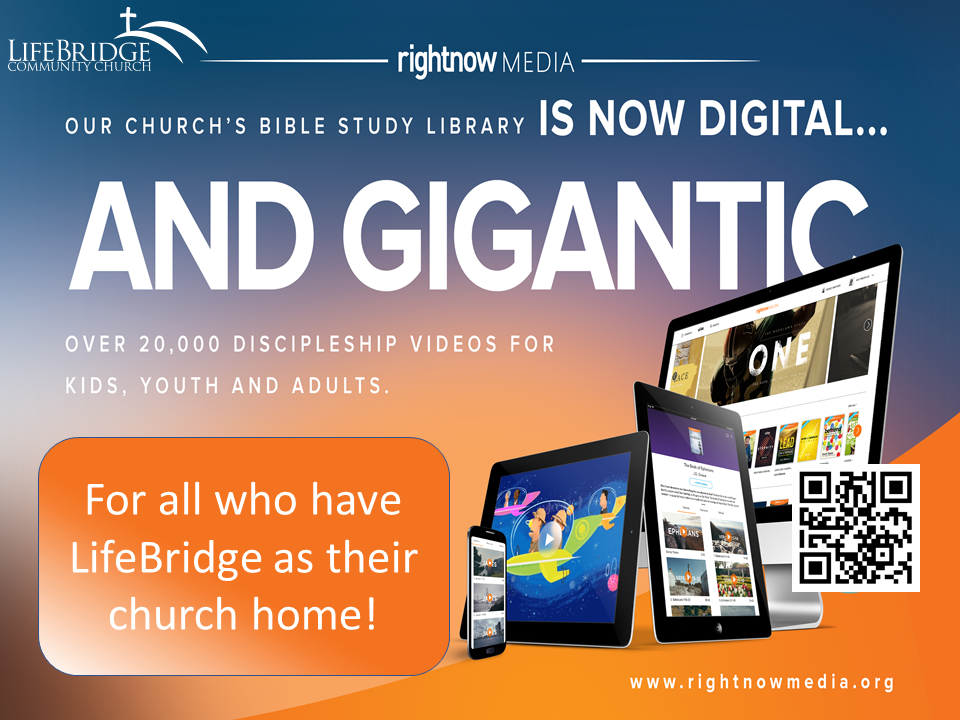 Video Resources Available to LifeBridge — “Rightnow Media”
