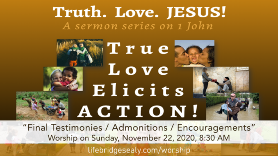 “Final Testimonies / Admonitions / Encouragements”