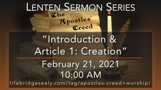 APOSTLES CREED: Introduction & Article 1 — The Father / Creation