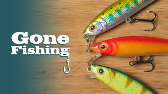 Gone Fishing