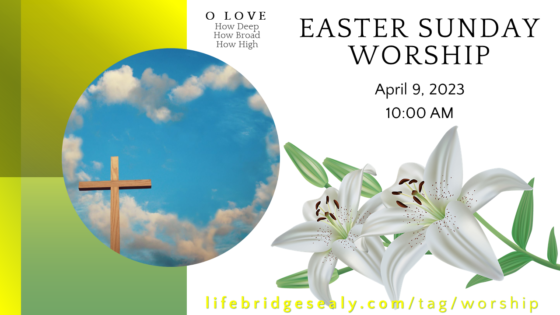 Love that Ends Our Fears — EASTER, 2023