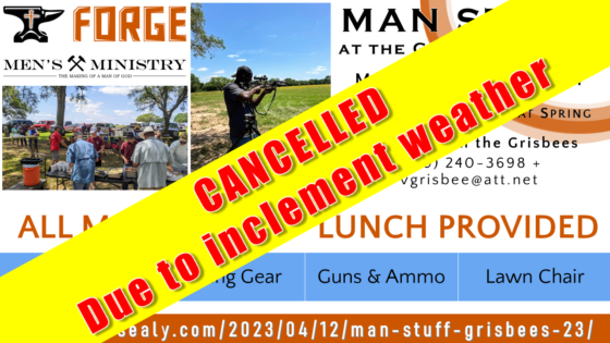 2nd ANNUAL “MAN STUFF” at the GRISBEE RANCH — !CANCELLED!