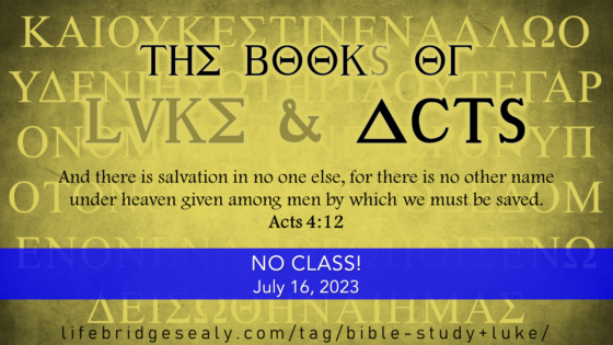 NO BIBLE CLASS: July 16, 2023