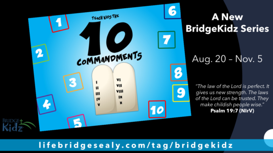 “Rules For Loving God & Loving People” — A BridgeKidz Series