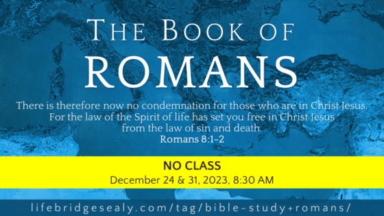 ROMANS — NO CLASS DEC. 24 or 31