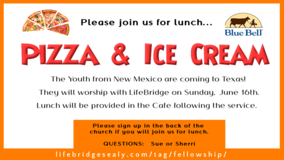 Pizza & Ice Cream Fellowship!