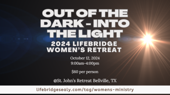 “Out of the Darkness – Into the Light” – 2024 Women’s Retreat