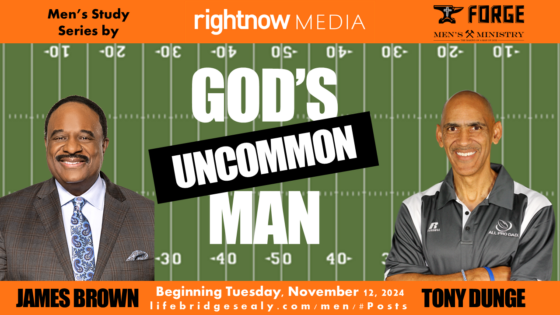 “GOD’S UNCOMMON MAN” — New FORGE Men Series Study