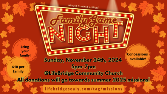 FAMILY GAME NIGHT to support LB Missions