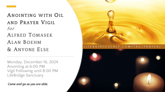 Anointing with Oil & Prayer Vigil