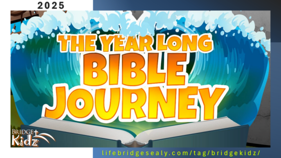 “The Year Long Bible Journey” – A BridgeKidz Series
