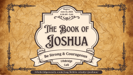 JOSHUA – Next Sunday Morning Adult Class