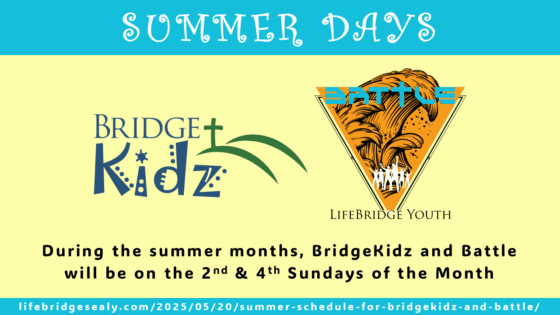 Summer Schedule for BridgeKidz & Battle
