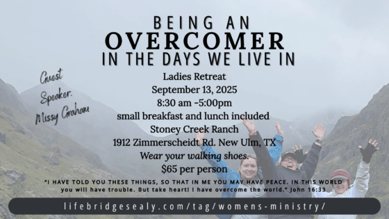 “Being an Overcomer in the Days We Live in” – 2025 Women’s Retreat